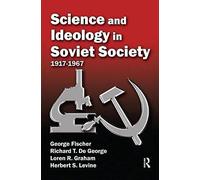 Science And Ideology In Soviet Society