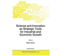 Science And Innovation As Strategic Tools For Industrial And Economic Growth