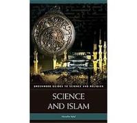 Science and Islam, Greenwood Guides to Science and Religion Muzaffar Iqbal (Auteur)
