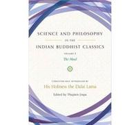 Science and Philosophy in the Indian Buddhist Classics by Jinpa Thupten Jinpa Thupten (Auteur)
