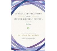 Science and Philosophy in the Indian Buddhist Classics, Vol. 2: The Mind (Volume 2)