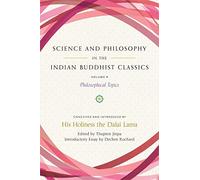 Science and Philosophy in the Indian Buddhist Classics, Vol. 4: Philosophical Topics (Volume 4)