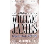 Science and Religion in the Era of William James by Paul J. Croce Paperback Book Paul Jerome Croce (Auteur)