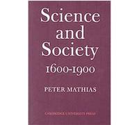 Science and Society 1600-1900 Peter Mathias (Auteur)