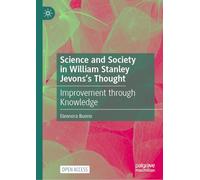 Science and Society in William Stanley Jevons's Thought: Improvement through Knowledge