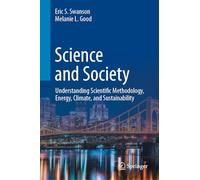 Science and Society: Understanding Scientific Methodology, Energy, Climate, and Sustainability