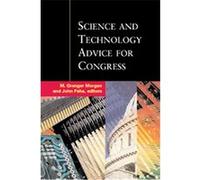 Science and Technology Advice for Congress Jon M. Peha, M. Granger Morgan (Auteur)