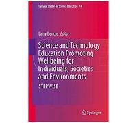 Science And Technology Education Promoting Wellbeing For Individuals, Societies And Environments