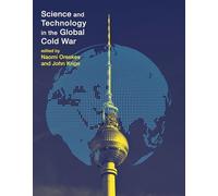 Science and Technology in the Global Cold War