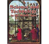 Science And Technology In The Middle Ages Medieval World