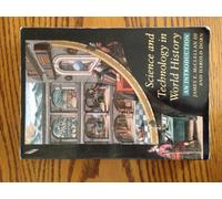 Science And Technology In World History. An Introduction