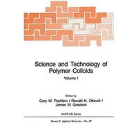 Science And Technology Of Polymer Colloids