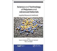 Science And Technology Of Polymers And Advanced Materials : Applied Research Methods