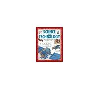 Science And Technology: The Greatest Innovations In Human History