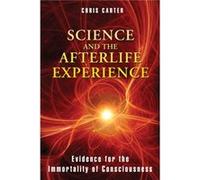 Science and the Afterlife Experience by Chris Carter Chris Carter (Auteur)