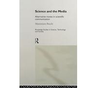 Science and the Media: Alternative Routes in Scientific Communication