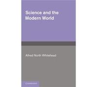 Science and the Modern World - A. N. Whitehead - Cambridge University Press - Livre en Anglais - Paperback A. N. WhiteheadA. N. Whitehead (Auteur)
