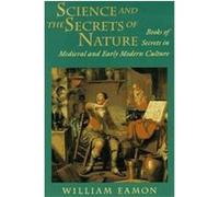 Science and the Secrets of Nature William Eamon (Auteur)