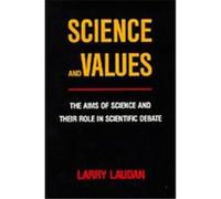 Science and Values, Pittsburgh Series in Philosophy and History of Science Larry Laudan (Auteur)