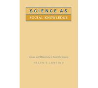 La science comme savoir social : valeurs et objectivité dans l'enquête scientifique