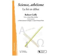 Science, Athéisme - La Foi En Débat