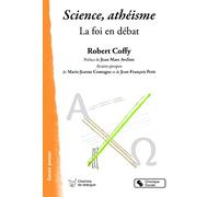 Science, athéisme- La foi en débat