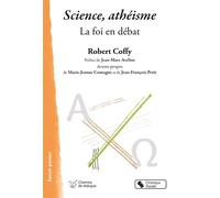 Science, athéisme La foi en débat - Coffy - Chronique Sociale - broché - Essai