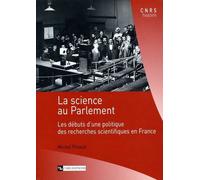 Science au parlement Les débuts d'une politique de recherches - Collectif - Cnrs Eds - broché - Essai
