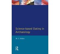 Science-Based Dating In Archaeology