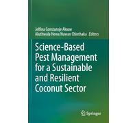 Science-Based Pest Management for a Sustainable and Resilient Coconut Sector