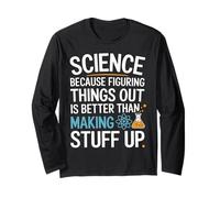 Science Because Figuring Things Out is Better Funny Teacher Manche Longue