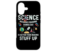 Science Because It's Better to Figure Things Out Coque pour iPhone 17