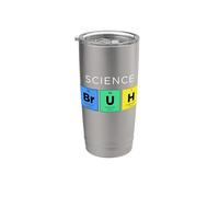 Science Bruh Tableau périodique drôle des éléments Science Gobelet isotherme en acier inoxydable double paroi