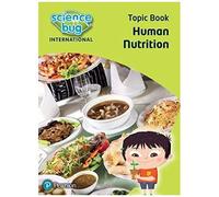 Science Bug: Human Nutrition Topic Book