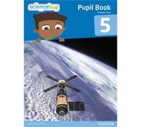 Science Bug Pupil Book Year 5 Debbie Eccles, Deborah Herridge, Anne Goldsworthy, Tanya Shields (Auteur)