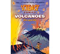 Science Comics 1: Volcanoes: Fire and Life