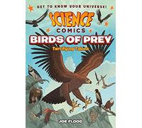 Science Comics: Birds of Prey: Terrifying Talons