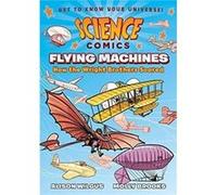 Science Comics Flying Machines Alison Wilgus, Molly Brooks (Auteur)