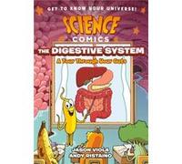 Science Comics The Digestive System by Jason Viola Jason Viola (Auteur)