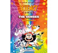 Science Comics: the Senses: Signals and Stimuli