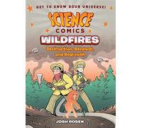 Science Comics: Wildfires Destruction, Renewal, and Regrowth - Josh Rosen - First Second - ebook (ePub) - Livre