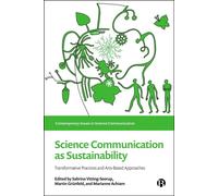 Science Communication as Sustainability Transformative Practices and Arts-Based Approaches - Sarah R. Davies - Bristol University Press - ebook (ePub) - Livre