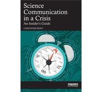 Science Communication in a Crisis by Christopher Reddy Christopher Reddy (Auteur)