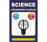Science Crossword Puzzle Book: Crossword Puzzles with Easy to Read Print about Physics, Chemistry, Biology and More | 6*9 inches, 112 pages | 50+ ... Gift for Vacations, Festivals and Relaxation