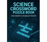Science Crossword Puzzle Book: STEM Concepts & Vocabulary Practice: Educational Science Crossword Puzzles for Middle & High School Students | Physics, ... Biology & Scientific Method Review Workbook