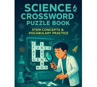 Science Crossword Puzzle Book: STEM Concepts & Vocabulary Practice: Educational Science Crossword Puzzles for Middle & High School Students | Physics, ... Biology & Scientific Method Review Workbook