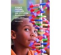 Science Culture, Language, And Education In America