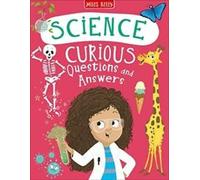Science Curious Questions and Answers par Amy Johnson (Hardback)