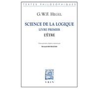 Science de la logique : Livre premier, l'Être