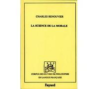 Science de la morale, 1869 Charles Renouvier (Auteur)